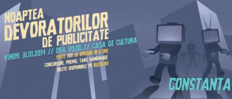 Noaptea devoratorilor de publicitate, în Constanţa